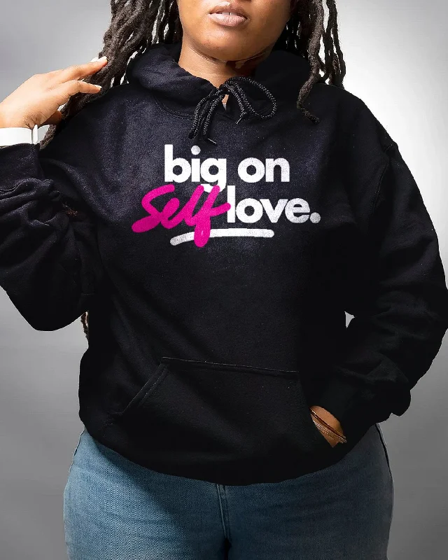 New Products Big On Self Love Long Sleeves Unisex Hoodie