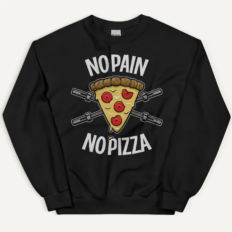 Innovative Design No Pain No Pizza Sweatshirt