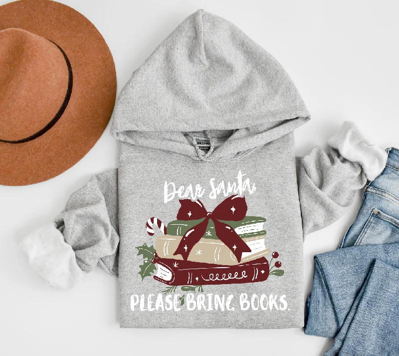 Innovative Design dear santa please bring books hoodie