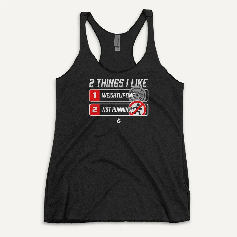 Warm Atmosphere 2 Things I Like Weightlifting And Not Running Women's Tank Top