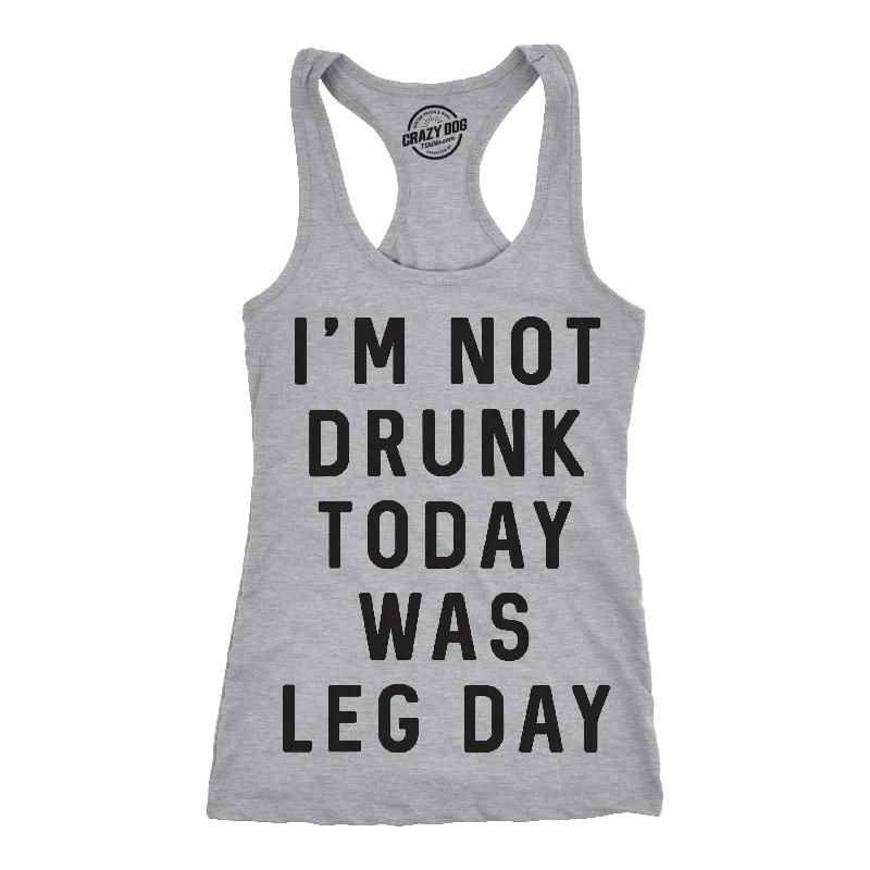 Design Perception I'm Not Drunk Today Was Leg Day Women's Tank Top