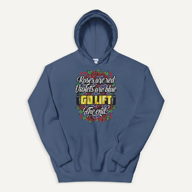 Elegant Style Roses Are Red Go Lift Pullover Hoodie