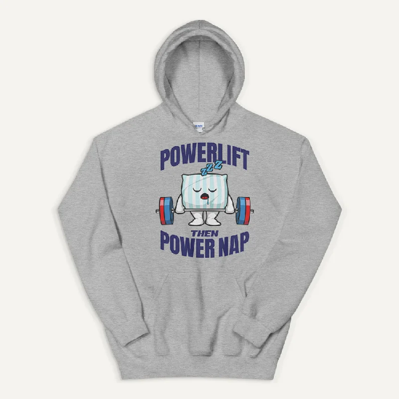 Powerlift Then Power Nap Pullover Hoodie