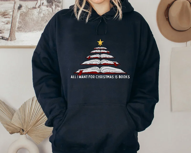 Elegant And Noble all i want for christmas is books hoodie