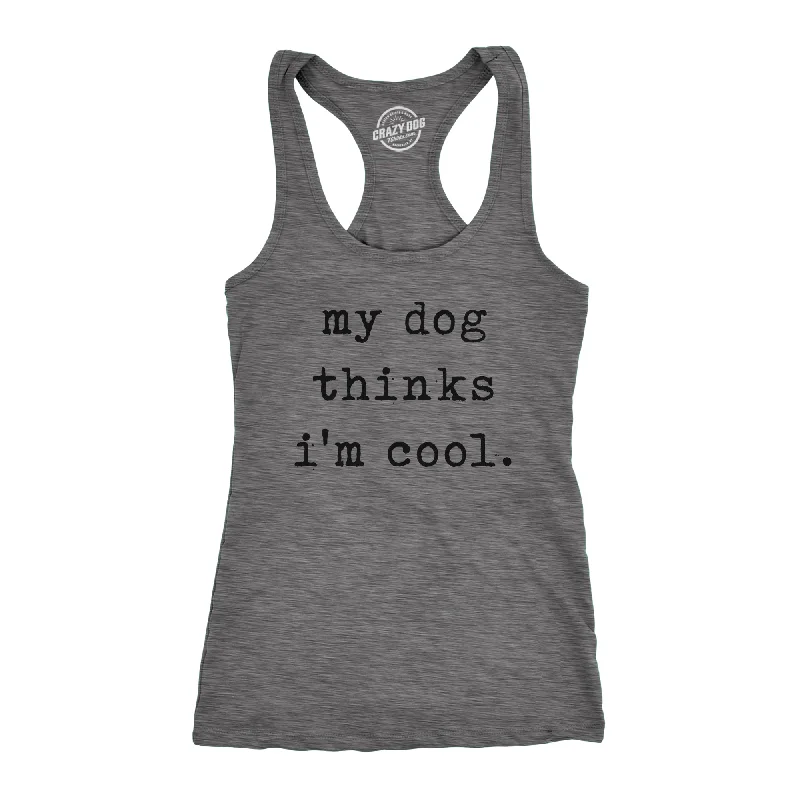 Urban Sense My Dog Thinks I'm Cool Women's Tank Top