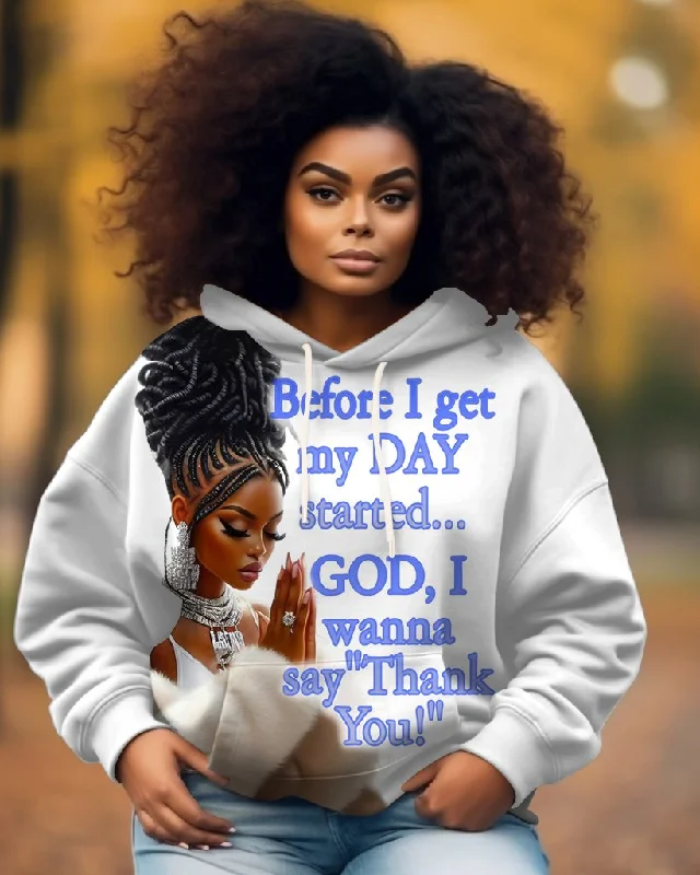 Exclusive Customization Thank You God Before I Get My Day Long-sleeved Hoodie