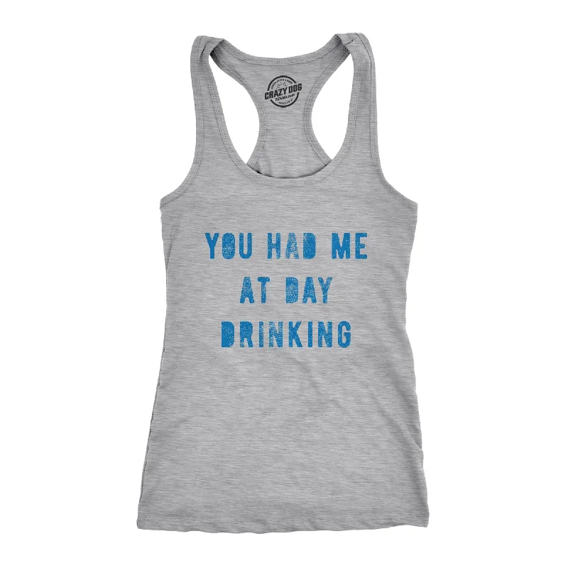 Celebrity Style You Had Me At Day Drinking Women's Tank Top